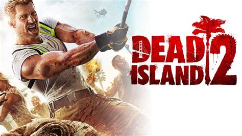 تحميل لعبة dead island 2 تورنت